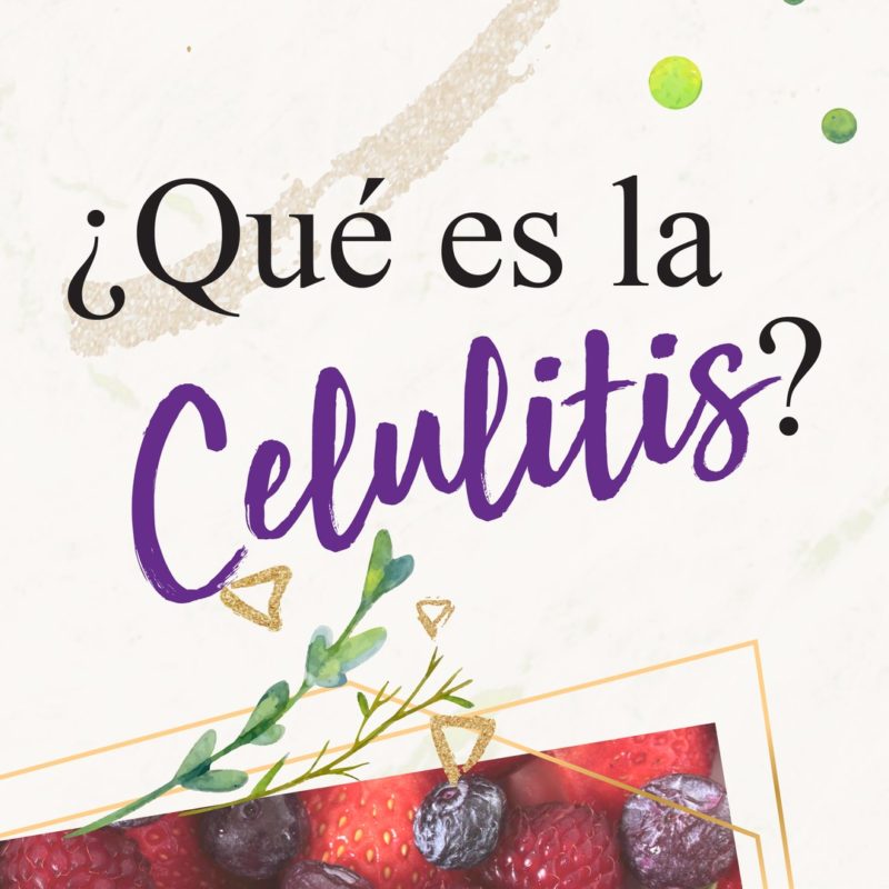 Qué es la celulitis?